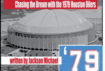 Red, White, and Columbia Blue: Chasing the Dream with the 1979 Houston Oilers [Book]