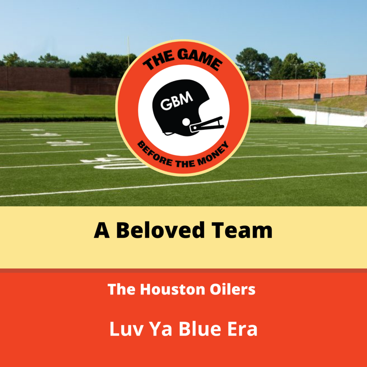 Houston Oilers Luv Ya Blue The Game Before the Money