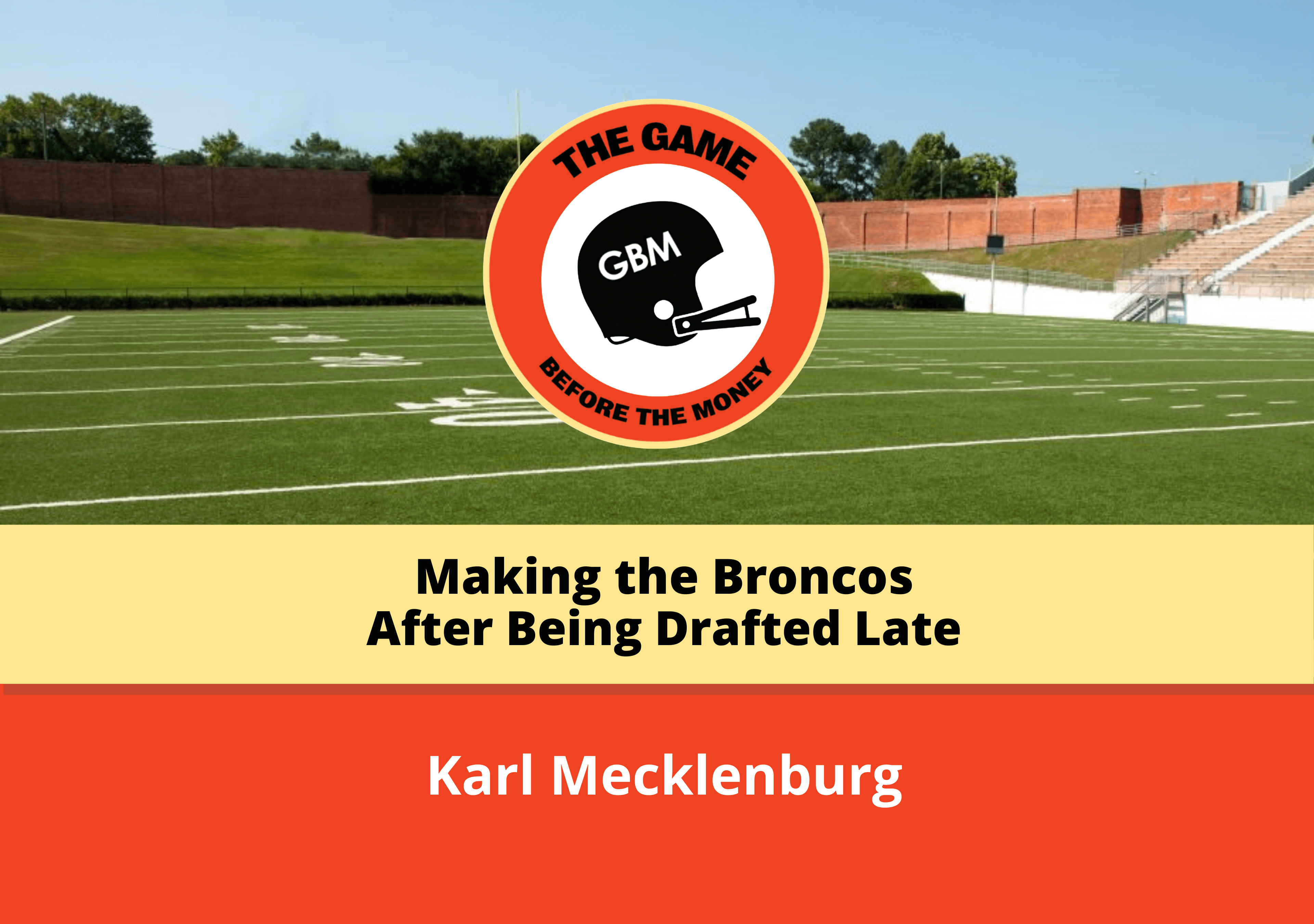 Karl Mecklenburg on Making Broncos