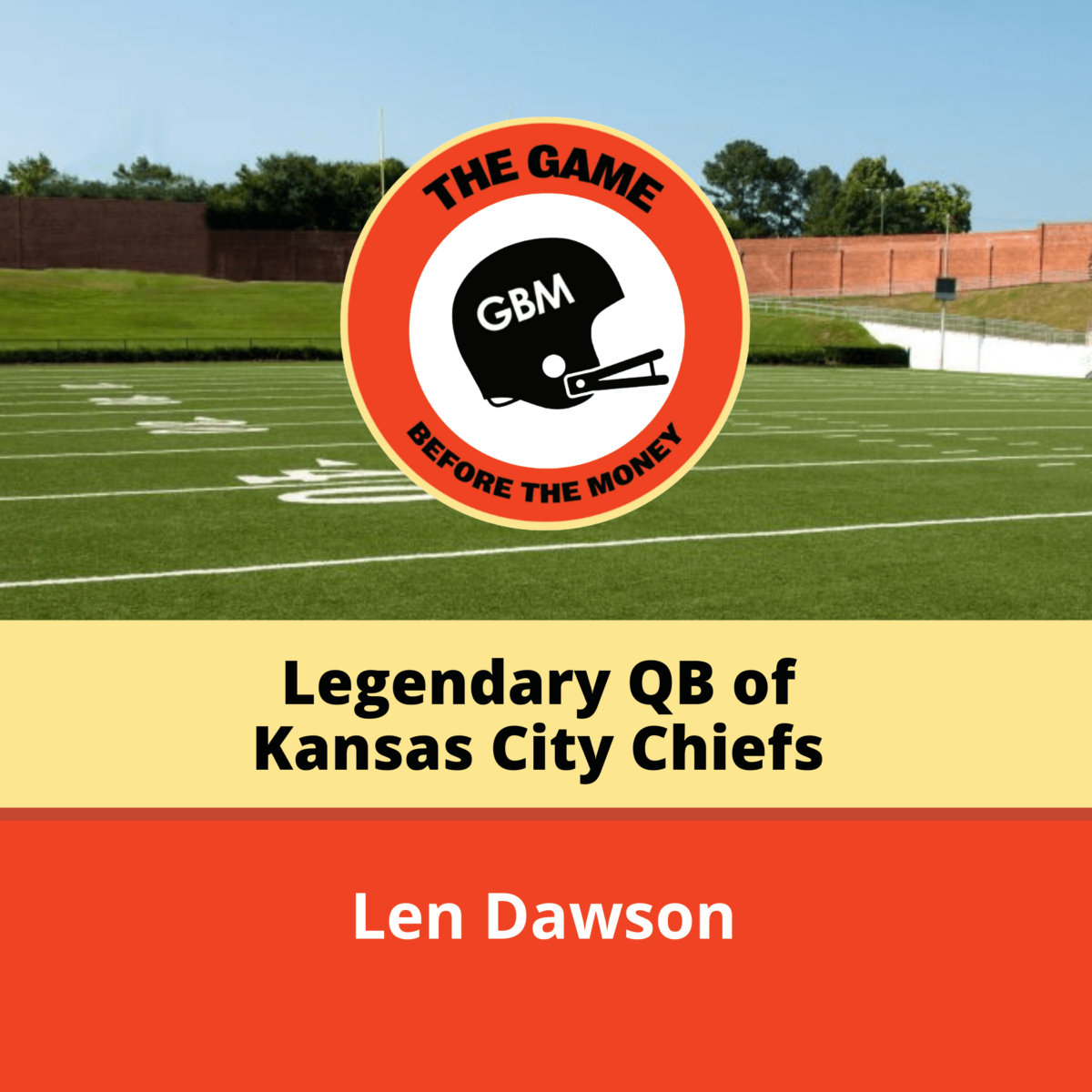 Who was Kansas City Chiefs quarterback Len Dawson and what was his